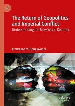 Return of Geopolitics and Imperial Conflict