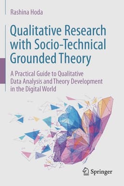 Qualitative Research with Socio-Technical Grounded Theory