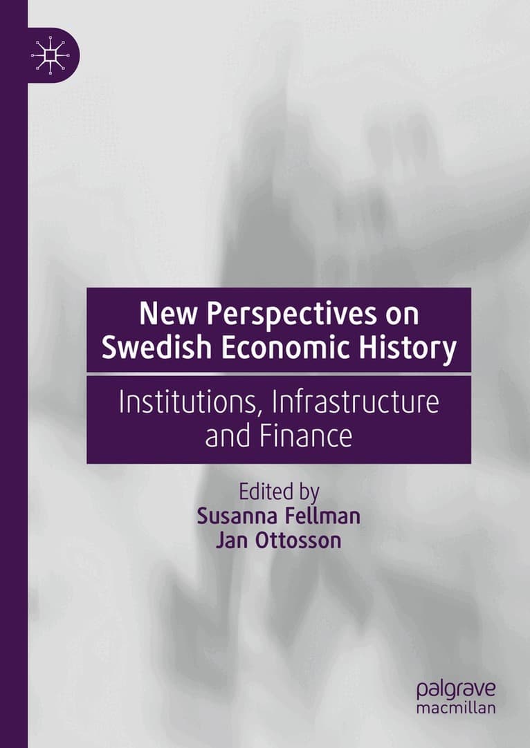 New Perspectives on Swedish Economic History
