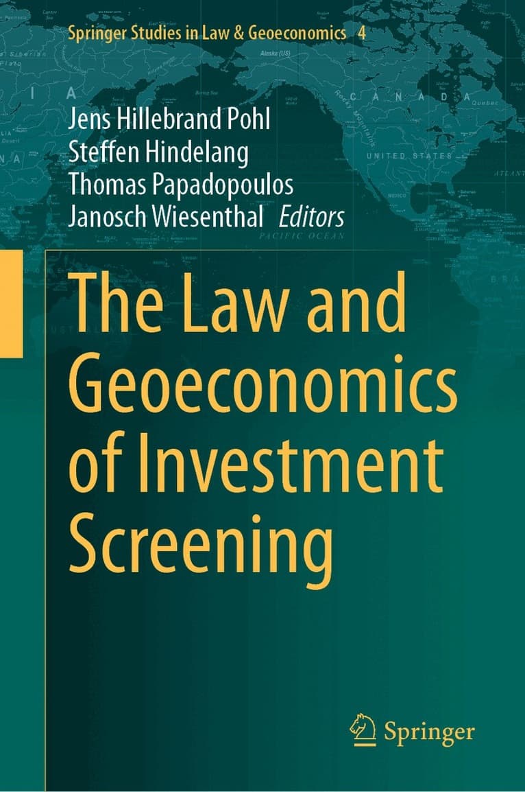 Law and Geoeconomics of Investment Screening