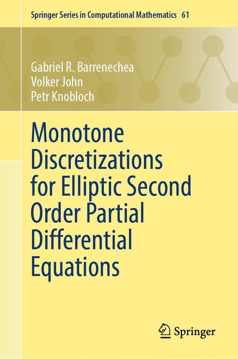 Monotone Discretizations for Elliptic Second Order Partial Differential Equations