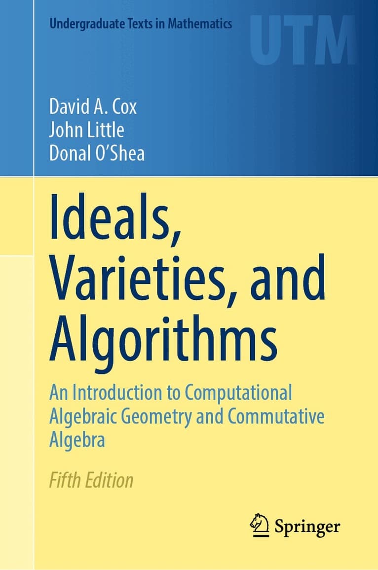 Ideals, Varieties, and Algorithms