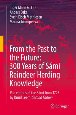 From the Past to the Future: 300 Years of Sámi Reindeer Herding Knowledge