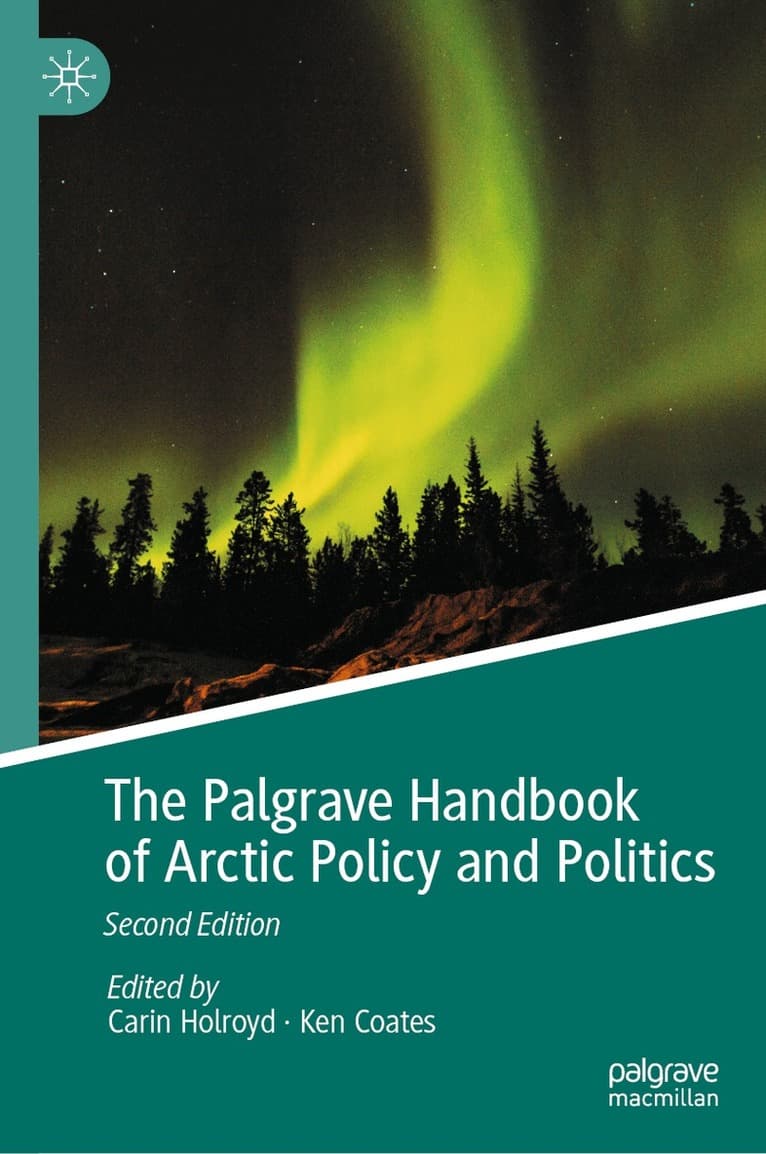 Palgrave Handbook of Arctic Policy and Politics