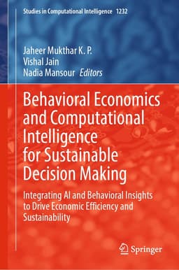 Behavioral Economics and Computational Intelligence for Sustainable Decision Making