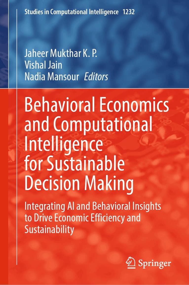 Behavioral Economics and Computational Intelligence for Sustainable Decision Making