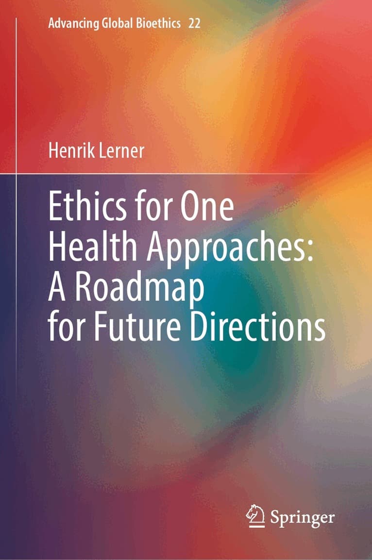 Ethics for One Health Approaches: A Roadmap for Future Directions