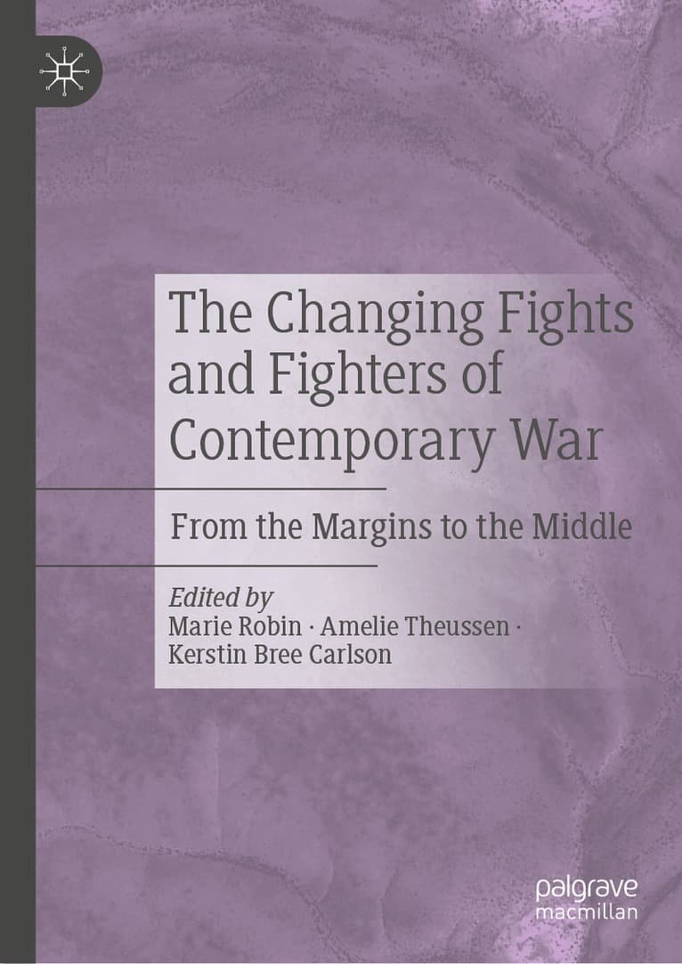 Changing Fights and Fighters of Contemporary War