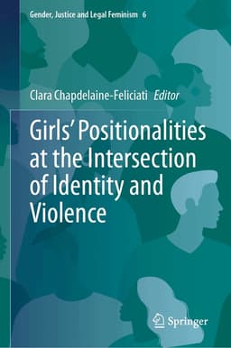 Girls’ Positionalities at the Intersection of Identity and Violence