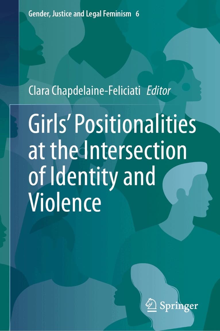 Girls’ Positionalities at the Intersection of Identity and Violence