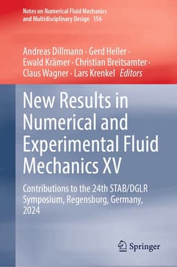 New Results in Numerical and Experimental Fluid Mechanics XV