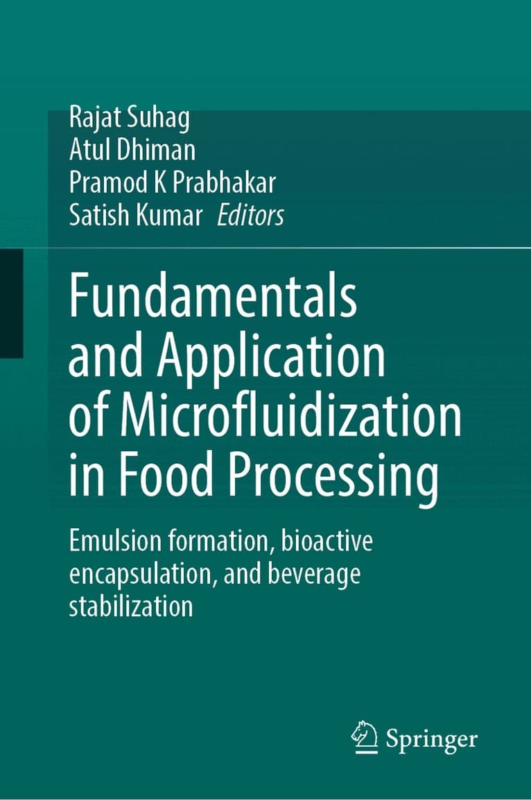 Fundamentals and Application of Microfluidization in Food Processing
