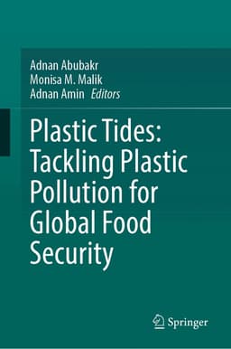 Plastic Tides: Tackling Plastic Pollution for Global Food Security