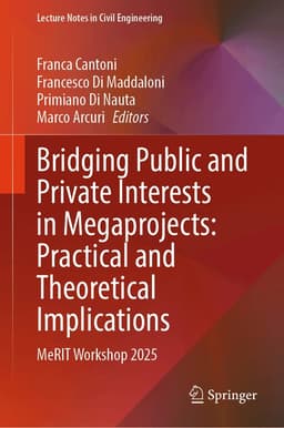 Bridging Public and Private Interests in Megaprojects: Practical and Theoretical Implications