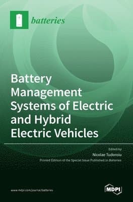 Battery Management Systems of Electric and Hybrid Electric Vehicles