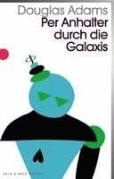 Per Anhalter durch die Galaxis