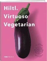 Hiltl. Virtuoso Vegetarian