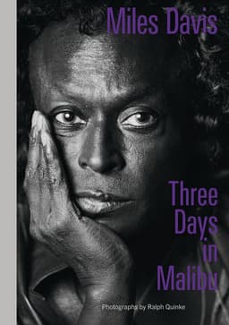 Miles Davis—Three Days in Malibu