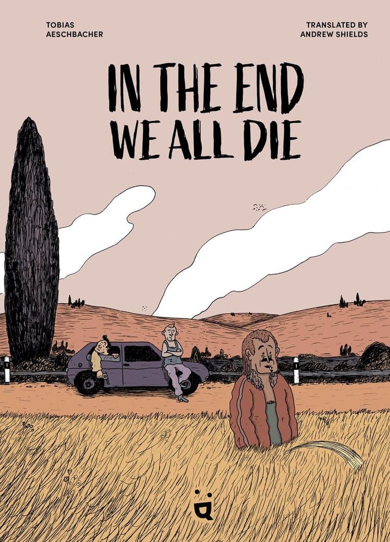 In the End We All Die