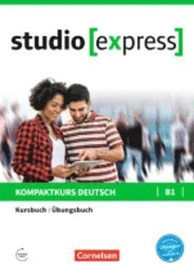 studio [express] B1 - Kurs- und Übungsbuch mit Audios online