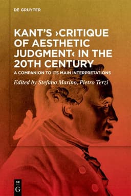 Kant’s ›Critique of Aesthetic Judgment‹ in the 20th Century