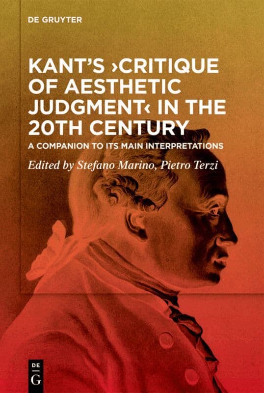 Kant’s ›Critique of Aesthetic Judgment‹ in the 20th Century