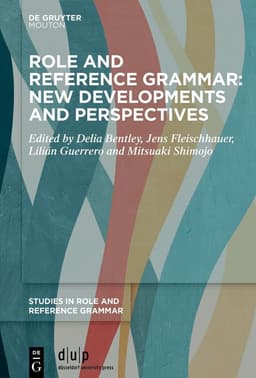 Role and Reference Grammar: New Developments and Perspectives
