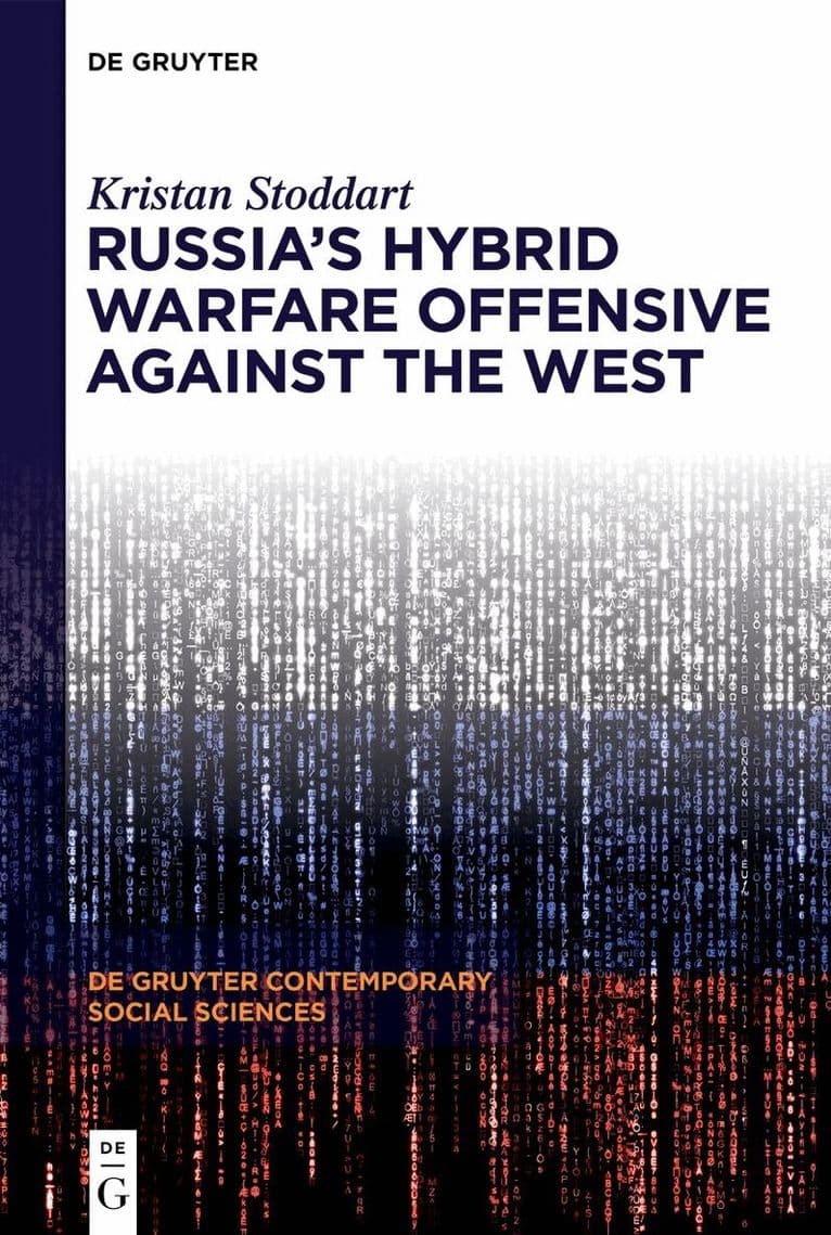 Russia's Hybrid Warfare Offensive Against the West