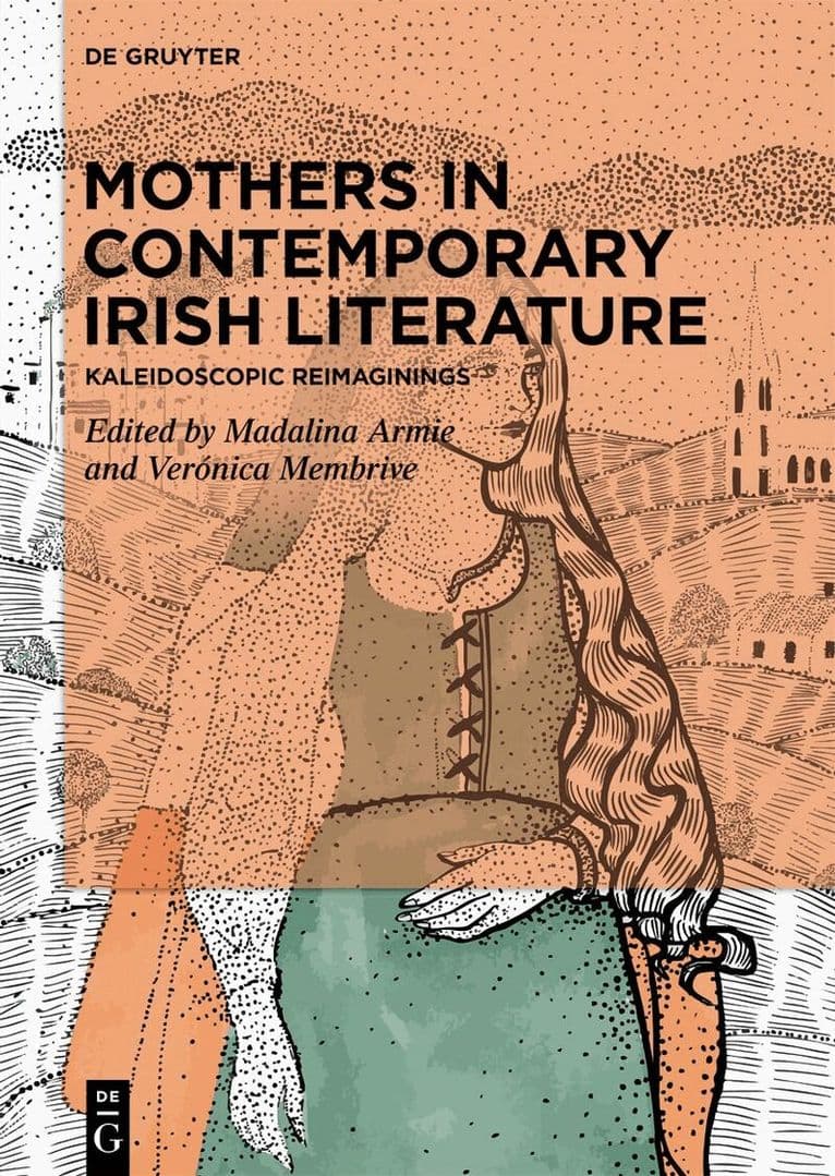 Mothers in Contemporary Irish Literature