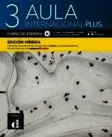Aula internacional Plus 3 B1 - Edición híbrida