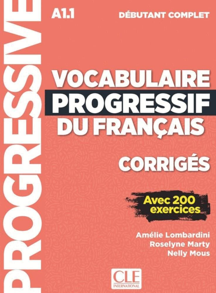 Vocabulaire progressif du français. Niveau débutant complet - 3ème édition. Corrigés + Online