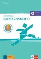 Mit Erfolg zum Goethe-Zertifikat C1 (passend zur neuen Prüfung 2024) - Testbuch