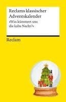 Reclams klassischer Adventskalender. "Was kümmert uns die kalte Nacht?"