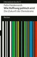 Wie Hoffnung politisch wird. Die Zukunft der Demokratie