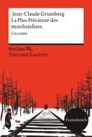 La Plus Précieuse des marchandises. Un conte