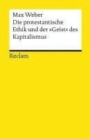 Die protestantische Ethik und der »Geist« des Kapitalismus