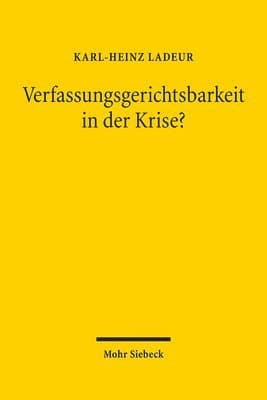 Verfassungsgerichtsbarkeit in der Krise?