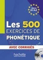 Les 500 exercices de phonétique. Livre de l'élève + CD Audio + corrigés