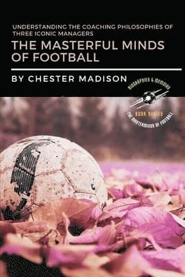 Masterful Minds of Football