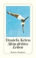 Omslag till boken Mein drittes Leben av Daniela Krien