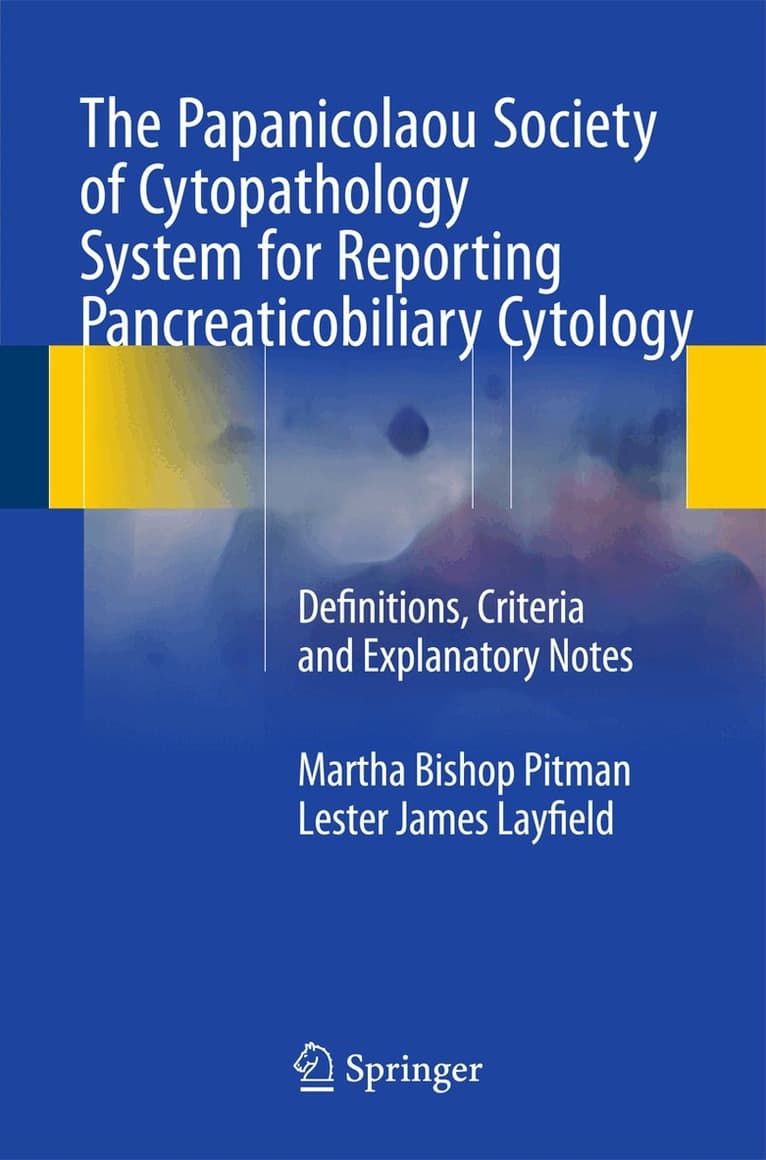 Papanicolaou Society of Cytopathology System for Reporting Pancreaticobiliary Cytology