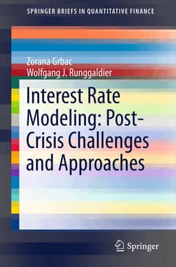Interest Rate Modeling: Post-Crisis Challenges and Approaches