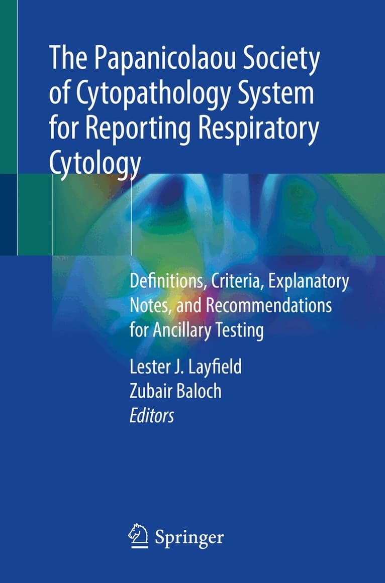Papanicolaou Society of Cytopathology System for Reporting Respiratory Cytology