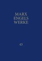 MEW / Marx-Engels-Werke Band 43