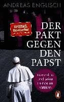 Der Pakt gegen den Papst