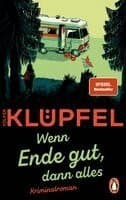 Wenn Ende gut, dann alles
