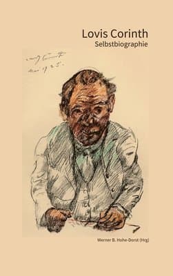 Lovis Corinth: Selbstbiographie