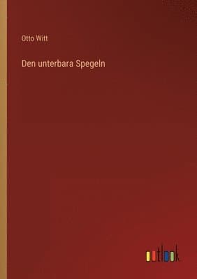 Den unterbara Spegeln