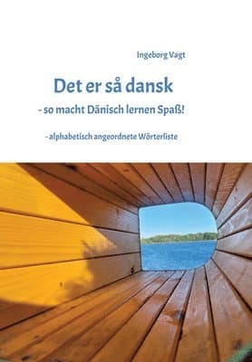 Det er så dansk - so macht Dänisch lernen Spaß