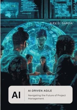 AI-Driven Agile: Navigating the Future of Project Management